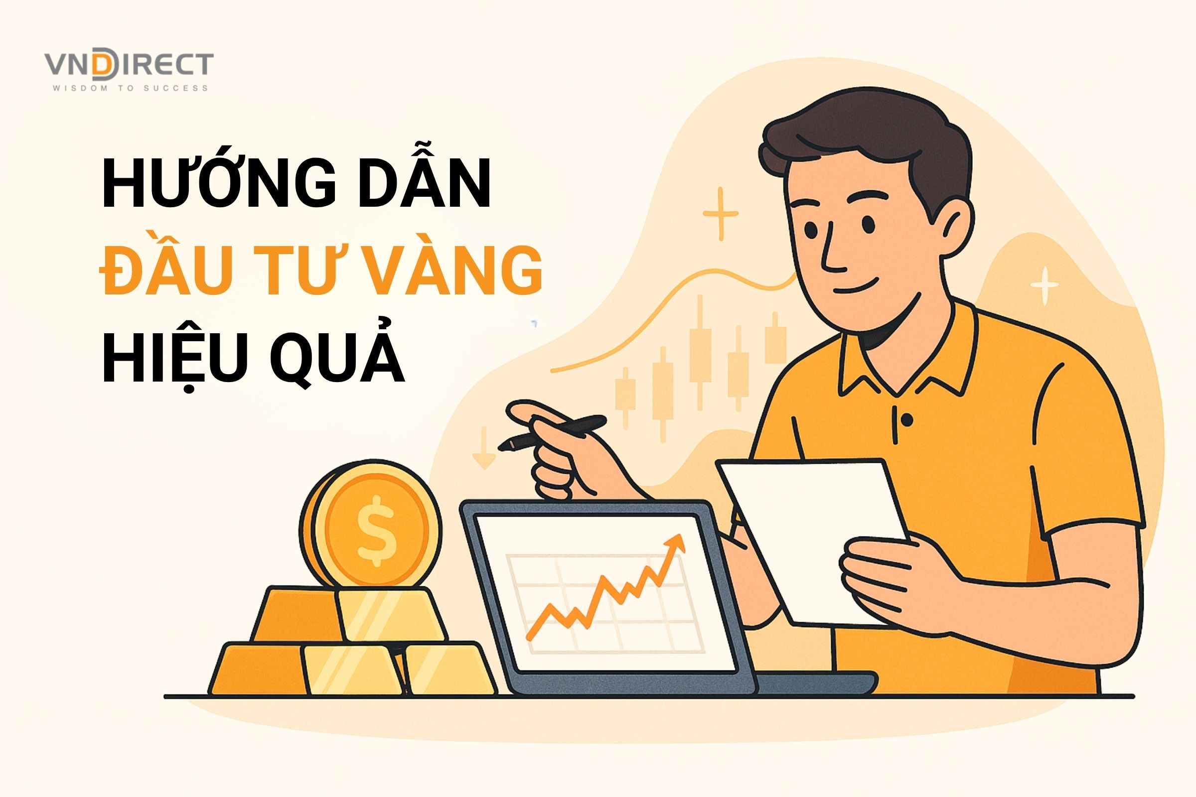 Hướng dẫn đầu tư vàng hiệu quả