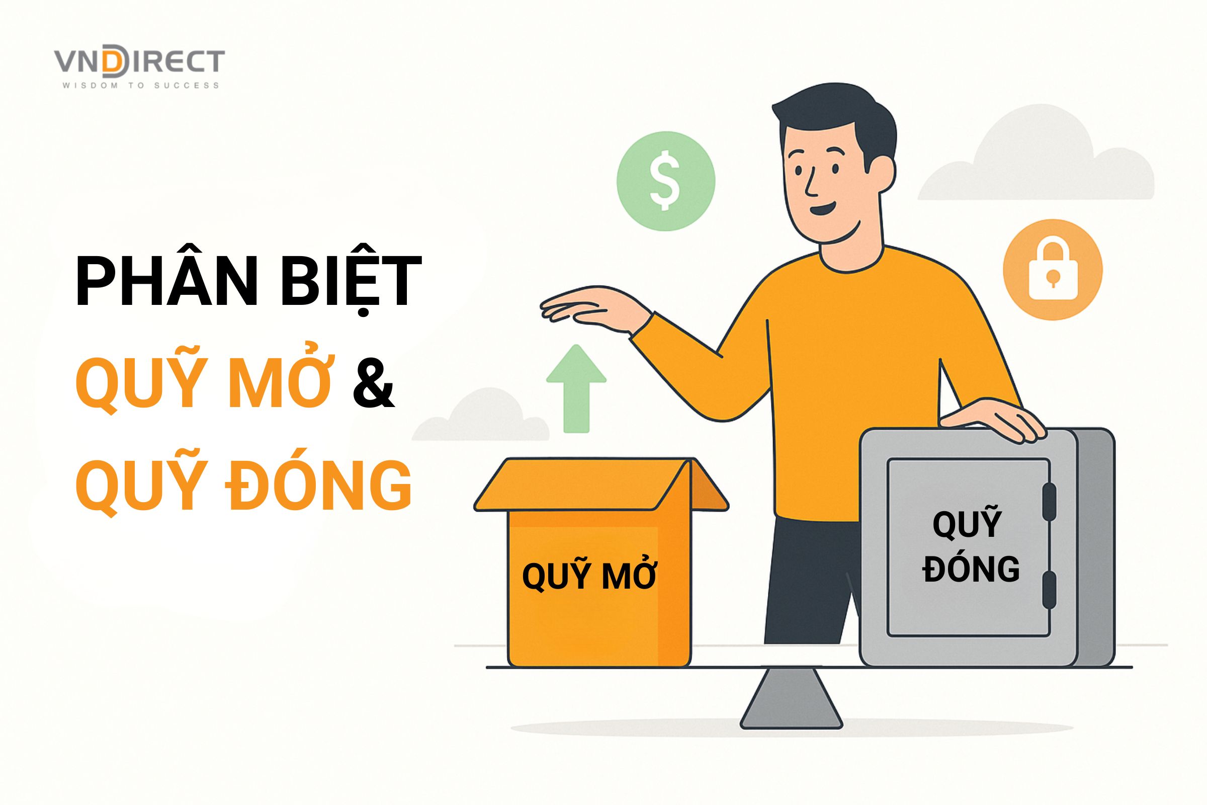 Phân biệt quỹ mở và quỹ đóng